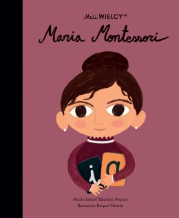Poco GRANDE. Maria Montessori.
