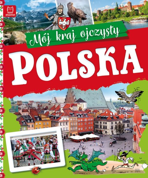 POLSKA. MÓJ KRAJ OJCZYSTY AKSJOMAT